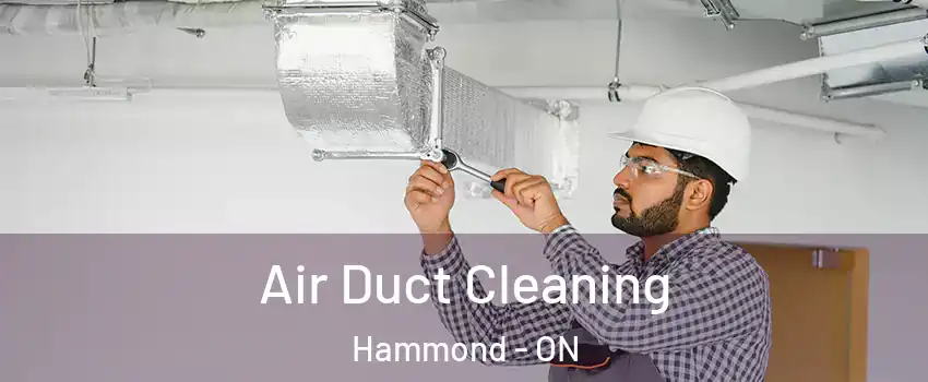  Air Duct Cleaning Hammond - ON