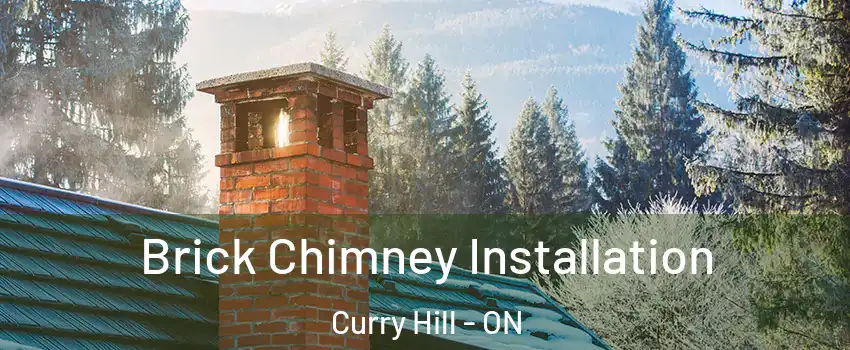  Brick Chimney Installation Curry Hill - ON