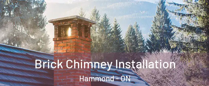 Brick Chimney Installation Hammond - ON