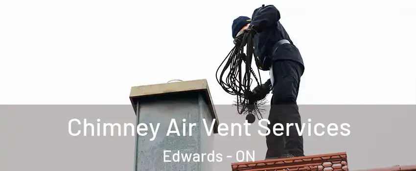  Chimney Air Vent Services Edwards - ON