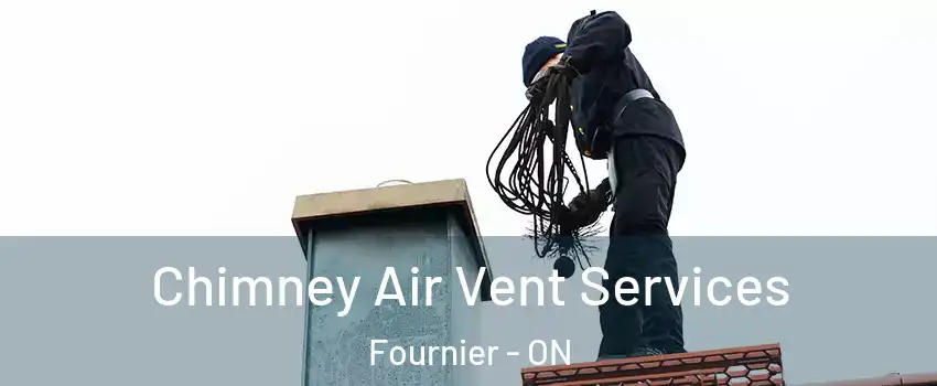  Chimney Air Vent Services Fournier - ON