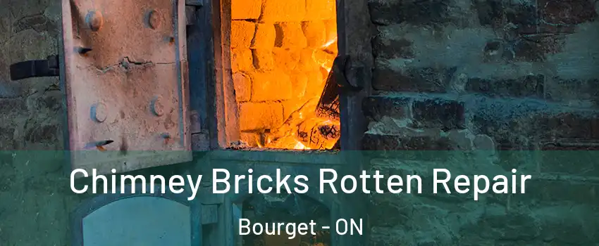  Chimney Bricks Rotten Repair Bourget - ON