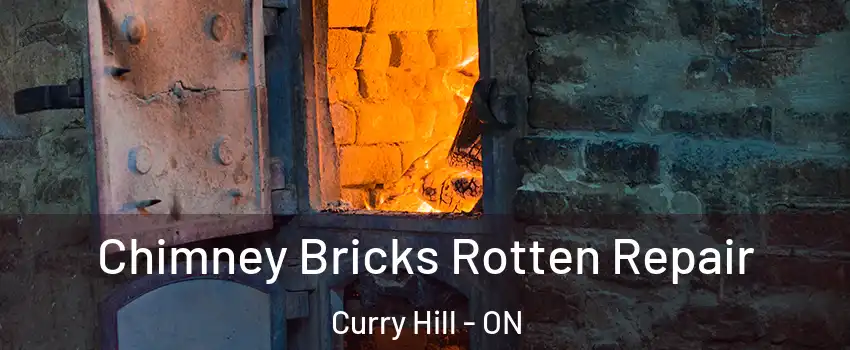  Chimney Bricks Rotten Repair Curry Hill - ON