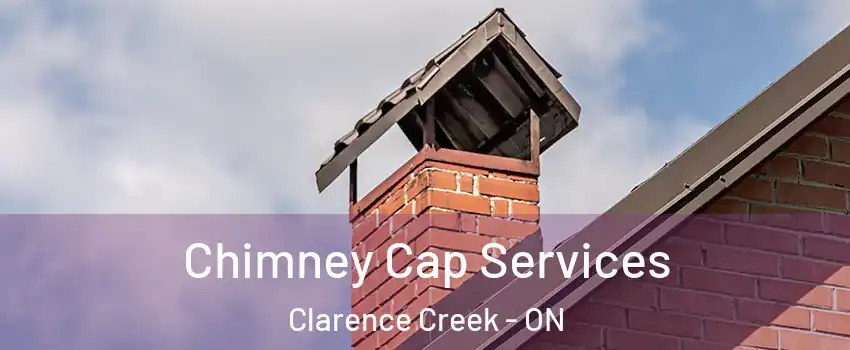  Chimney Cap Services Clarence Creek - ON