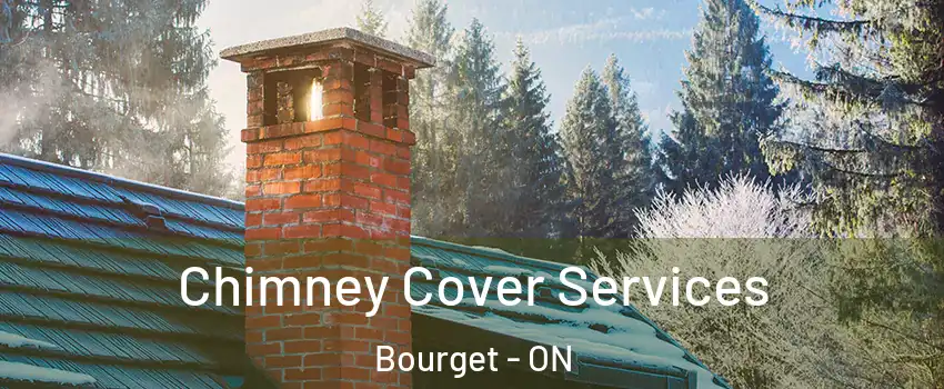  Chimney Cover Services Bourget - ON