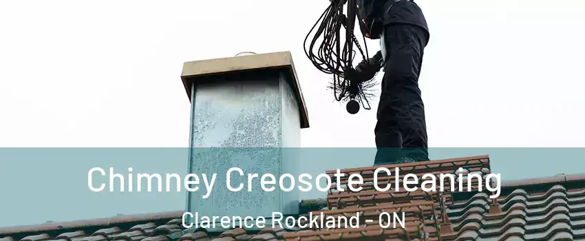  Chimney Creosote Cleaning Clarence Rockland - ON