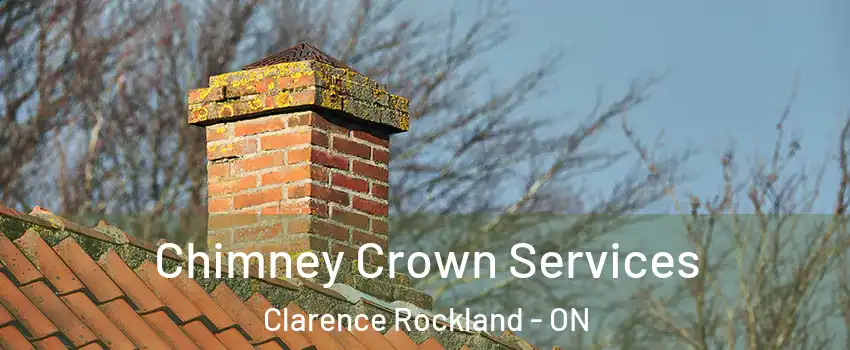  Chimney Crown Services Clarence Rockland - ON