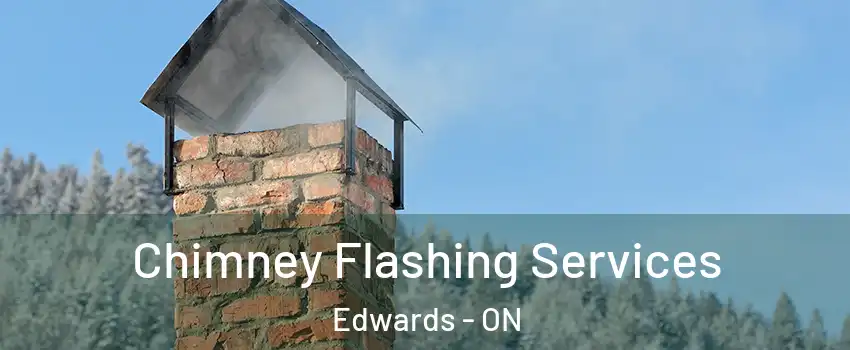 Chimney Flashing Services Edwards - ON