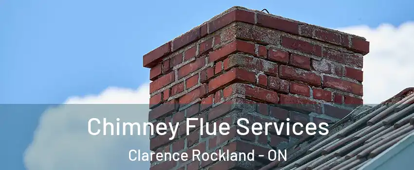  Chimney Flue Services Clarence Rockland - ON