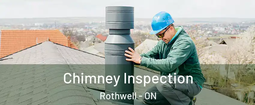  Chimney Inspection Rothwell - ON