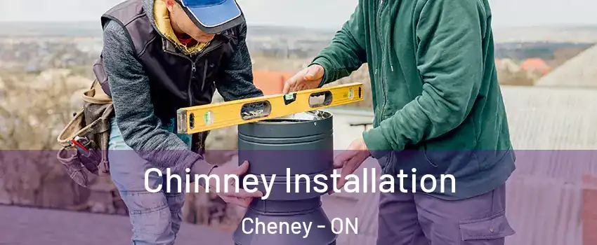  Chimney Installation Cheney - ON