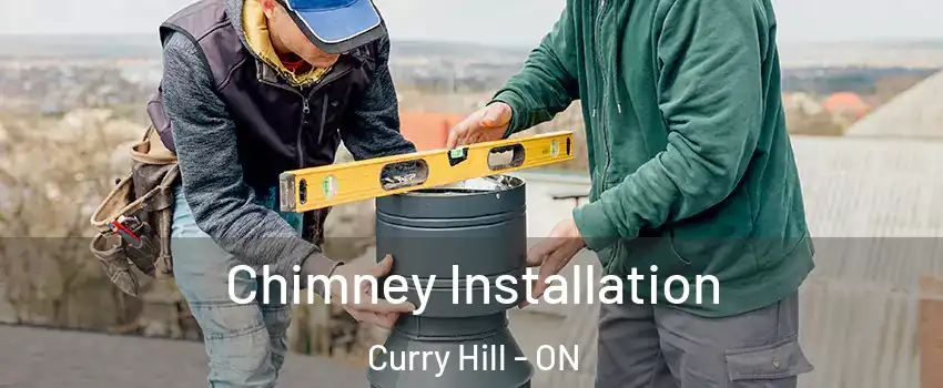  Chimney Installation Curry Hill - ON