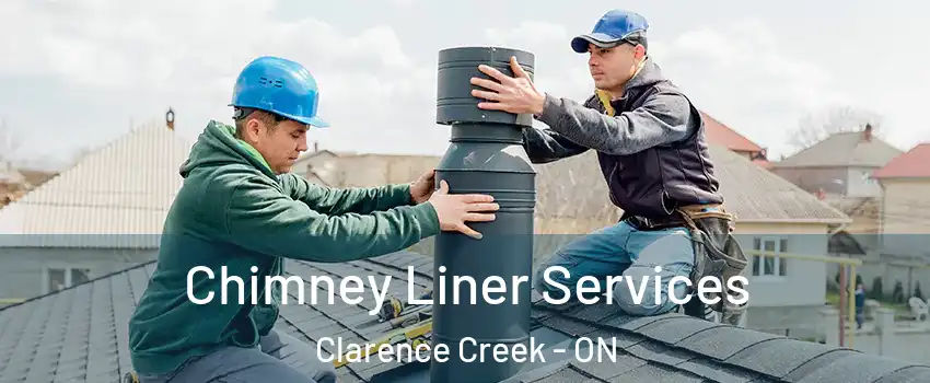  Chimney Liner Services Clarence Creek - ON