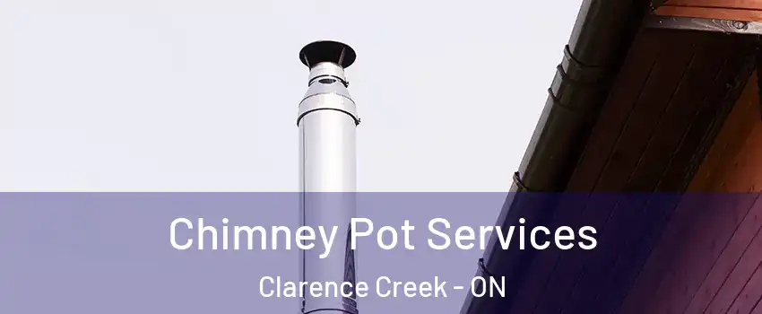  Chimney Pot Services Clarence Creek - ON