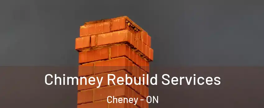  Chimney Rebuild Services Cheney - ON