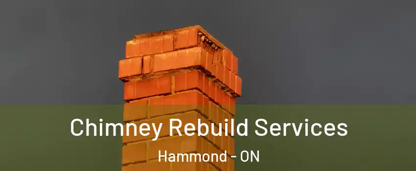  Chimney Rebuild Services Hammond - ON
