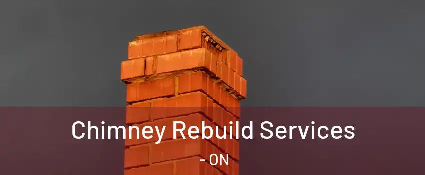 Chimney Rebuild Services - ON