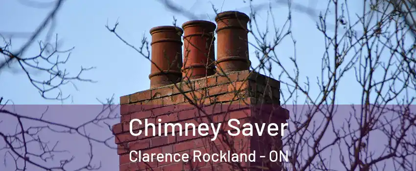  Chimney Saver Clarence Rockland - ON