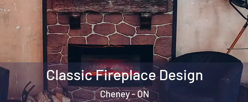  Classic Fireplace Design Cheney - ON