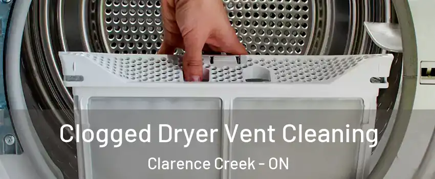  Clogged Dryer Vent Cleaning Clarence Creek - ON