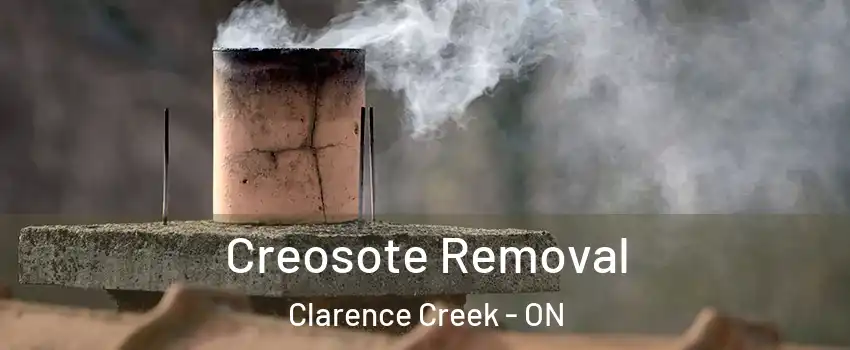  Creosote Removal Clarence Creek - ON