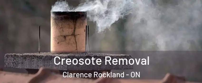  Creosote Removal Clarence Rockland - ON
