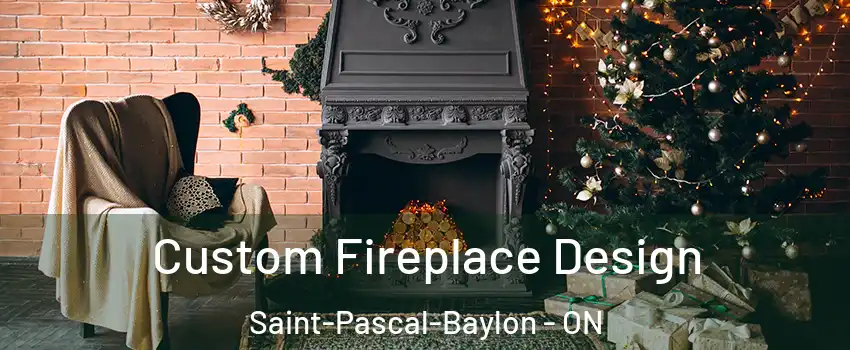  Custom Fireplace Design Saint-Pascal-Baylon - ON