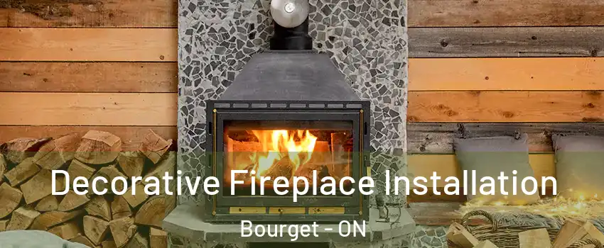  Decorative Fireplace Installation Bourget - ON