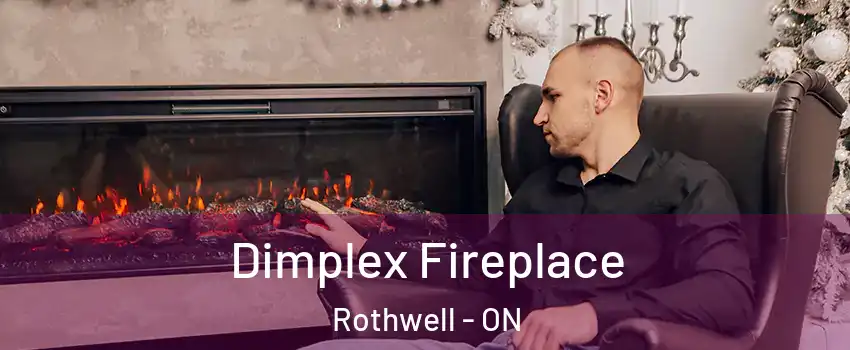  Dimplex Fireplace Rothwell - ON