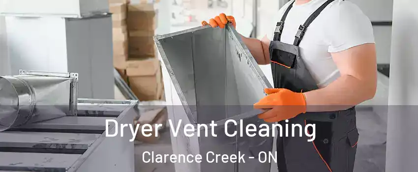  Dryer Vent Cleaning Clarence Creek - ON