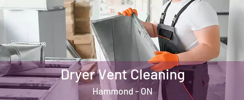  Dryer Vent Cleaning Hammond - ON