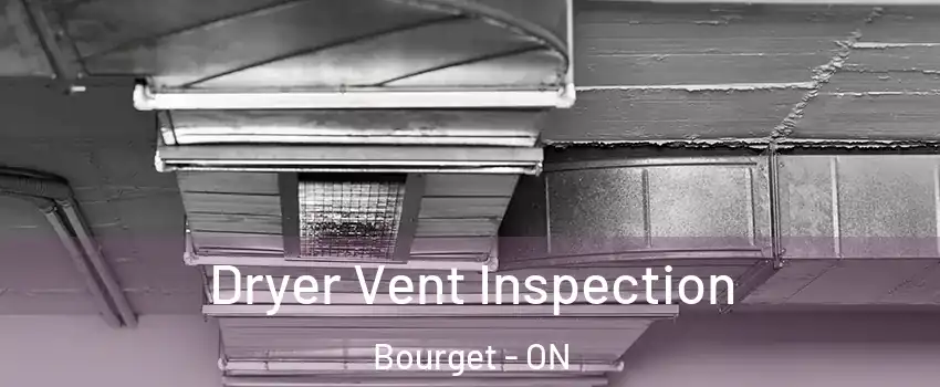  Dryer Vent Inspection Bourget - ON