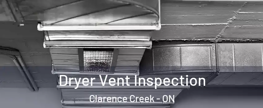  Dryer Vent Inspection Clarence Creek - ON