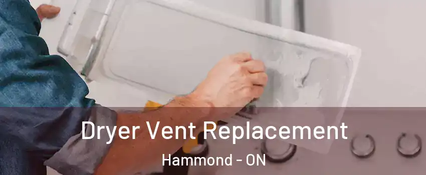  Dryer Vent Replacement Hammond - ON