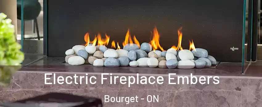  Electric Fireplace Embers Bourget - ON