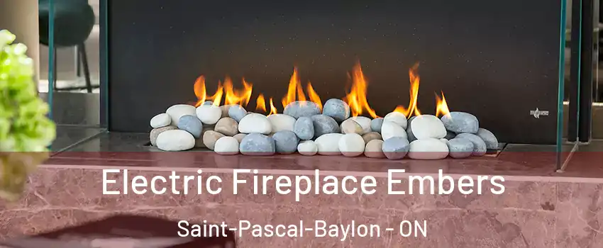  Electric Fireplace Embers Saint-Pascal-Baylon - ON