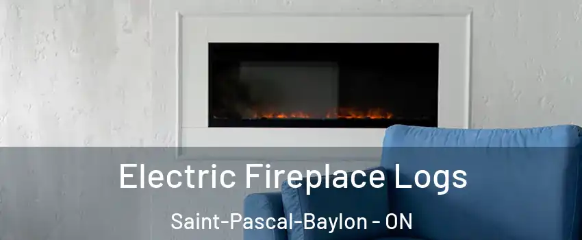  Electric Fireplace Logs Saint-Pascal-Baylon - ON