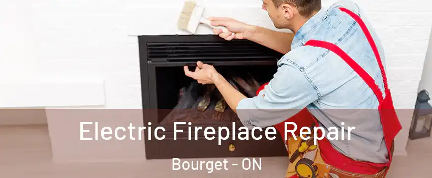  Electric Fireplace Repair Bourget - ON