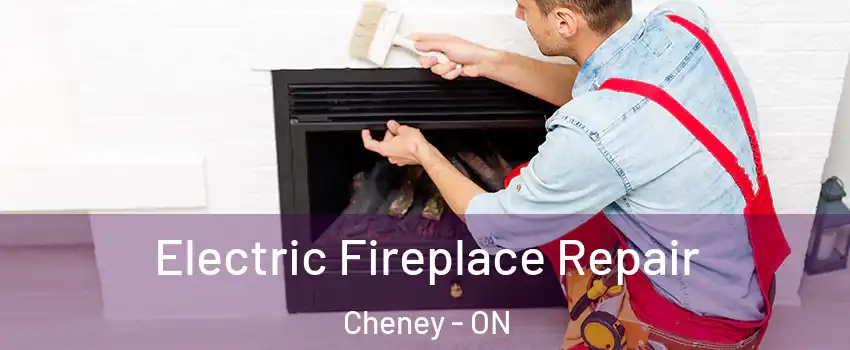  Electric Fireplace Repair Cheney - ON
