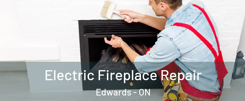  Electric Fireplace Repair Edwards - ON