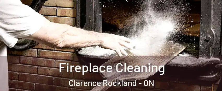  Fireplace Cleaning Clarence Rockland - ON