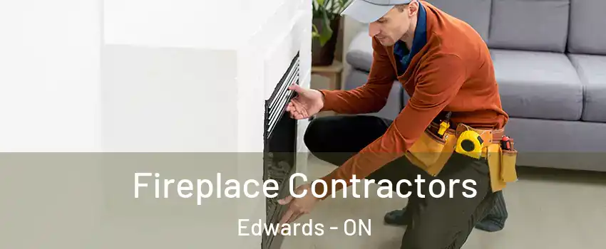  Fireplace Contractors Edwards - ON