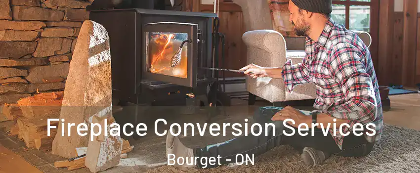  Fireplace Conversion Services Bourget - ON