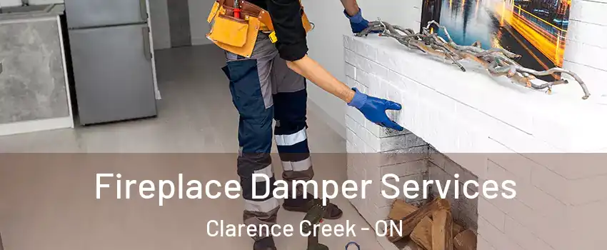 Fireplace Damper Services Clarence Creek - ON