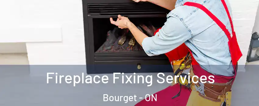  Fireplace Fixing Services Bourget - ON