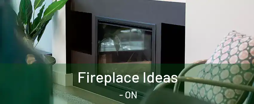  Fireplace Ideas - ON