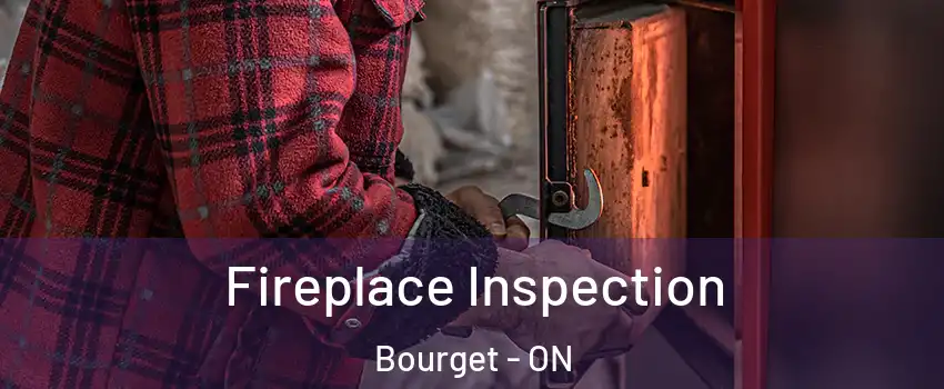  Fireplace Inspection Bourget - ON