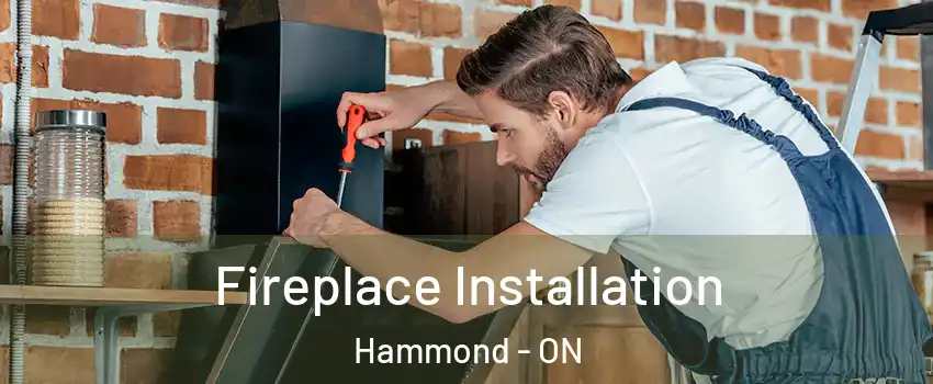  Fireplace Installation Hammond - ON
