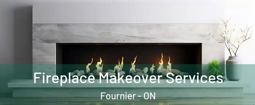 Fireplace Makeover Services Fournier - ON