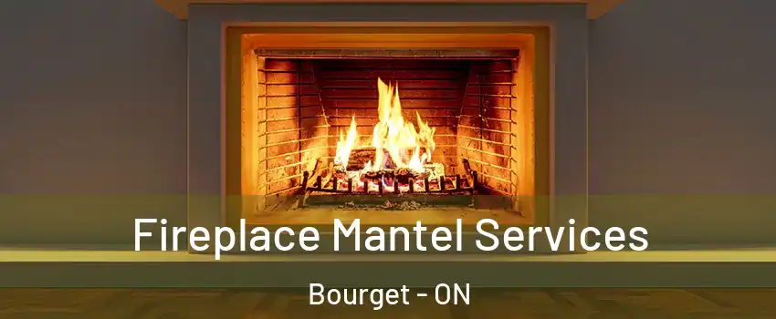  Fireplace Mantel Services Bourget - ON
